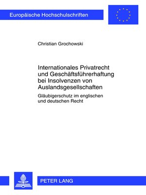 cover image of Internationales Privatrecht und Geschaeftsfuehrerhaftung bei Insolvenzen von Auslandsgesellschaften